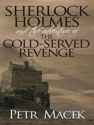 cover image of Sherlock Holmes and The Adventure of The Cold-Served Revenge
